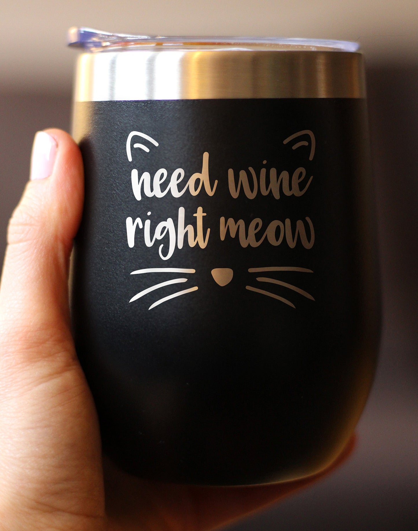 Need Wine Right Meow – Verre à vin en forme de chat avec couvercle coulissant – Tasse isolée en acier inoxydable sans pied – Cadeaux amusants et mignons