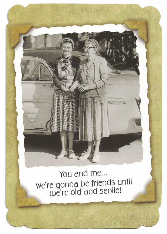 Birthday Card For Friends Until We Are Old black-and-white two elderly friends on Tampa Home & Garden Store