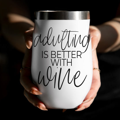 Gia Roma 17oz white tumbler with silver rim shows adulting is better with wine held on Tampa Home & Garden Store