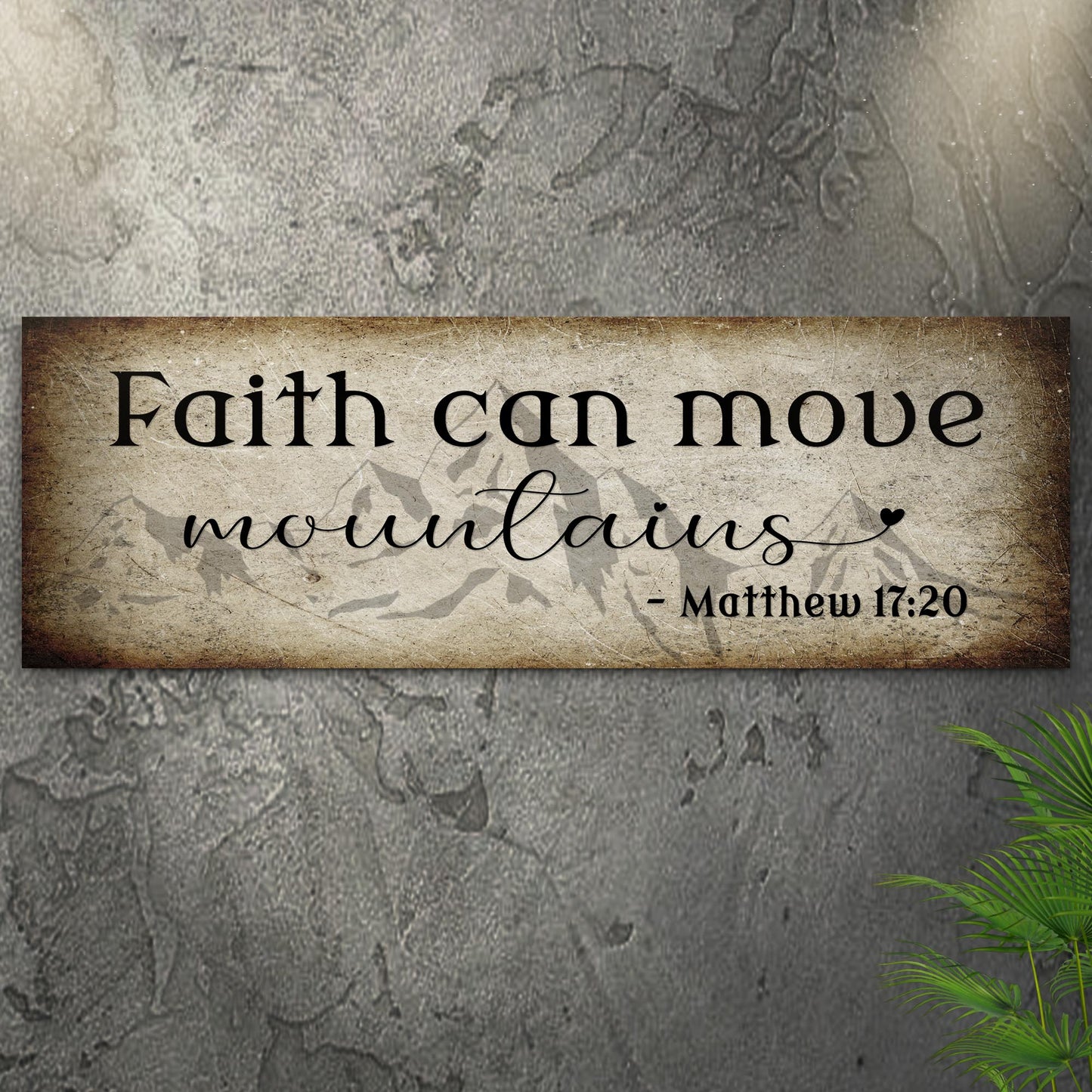 Tailored Canvases canvas sign Matthew 17:20 Faith can move mountains on parchment on Tampa Home & Garden Store