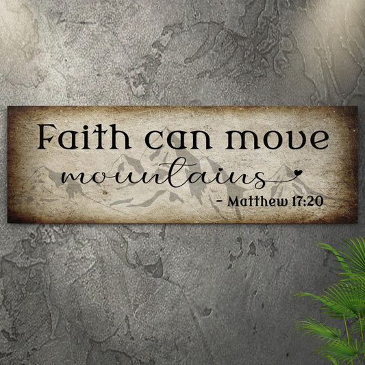 Tailored Canvases canvas sign Matthew 17:20 Faith can move mountains on parchment on Tampa Home & Garden Store
