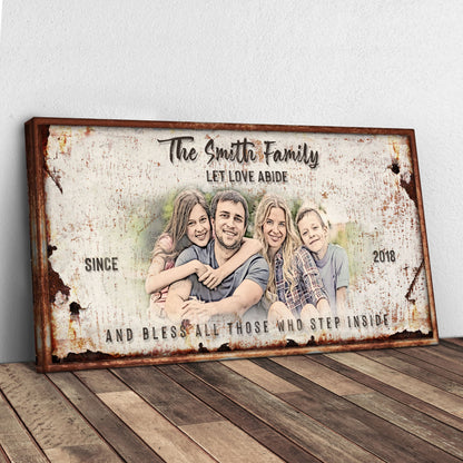 Let Love Abide And Bless All Those Who Step Inside Sign on rustic wood frame Tailored Canvases on Tampa Home & Garden Store