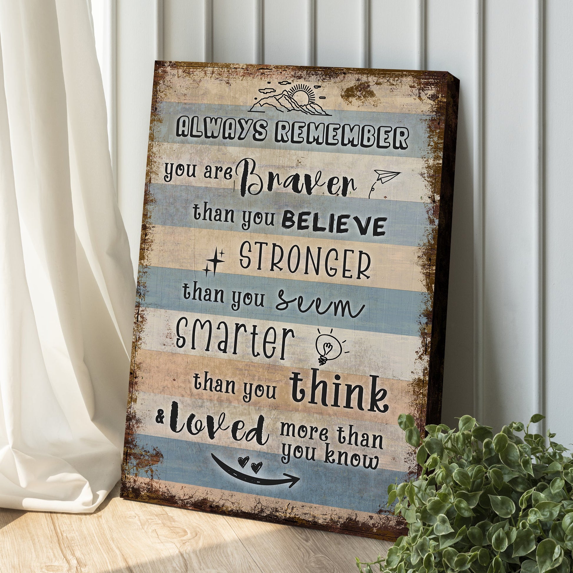 Canvas sign You Are Braver Than You Believe by Tailored Canvases on Tampa Home & Garden Store