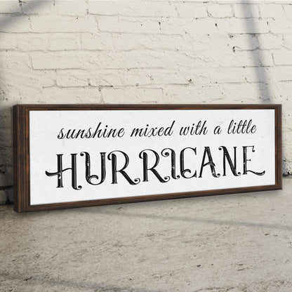 Sunshine Mixed With A Little Hurricane Sign II canvas with elegant script, framed wood on Tampa Home & Garden Store