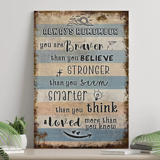 Canvas wall art sign You Are Braver Than You Believe by Tailored Canvases, rustic striped distressed background on Tampa Home & Garden Store