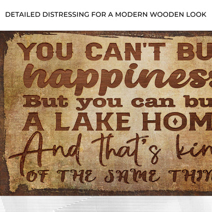Canvas sign with lettering You Can't Buy Happiness But You Can Buy a Lake Home on burlap background on Tampa Home & Garden Store