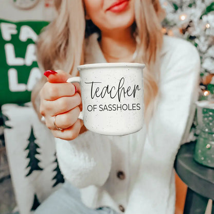 Teacher of Sassholes Mug for Educators Everywhere