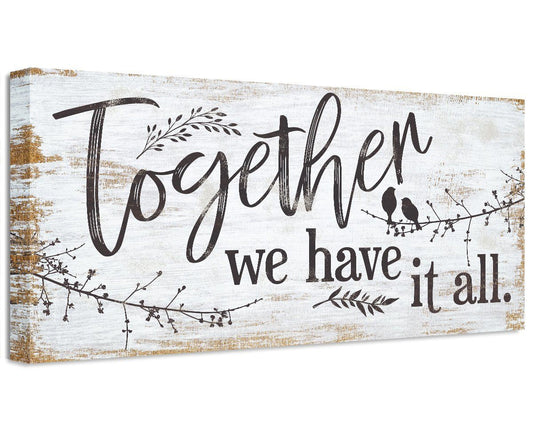 Together We Have It All - Canvas - Tampa Home & Garden Store