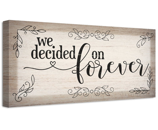 We Decided On Forever - Canvas - Tampa Home & Garden Store