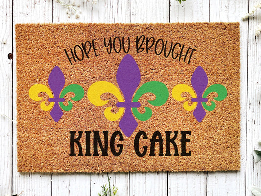 Mardi Gras Doormat "Hope You Brought King Cake" Mardi Gras Door Mat