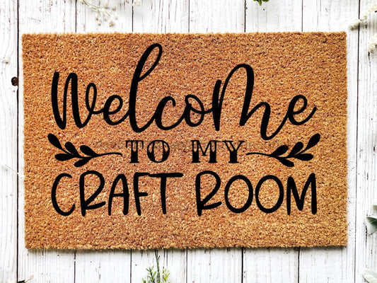 Welcome To My Craft Room Doormat, Crafter Gift, Welcome Mat, Funny Craft Gifts, Housewarming Gift, Craft room sign, Funny Door Mat