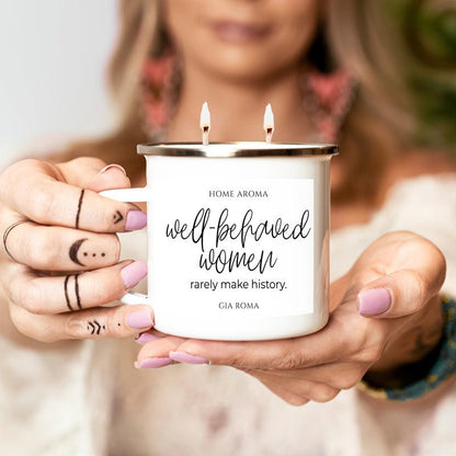16oz white candle mug Gia Roma, text reads well-behaved women rarely make history, dual wicks on Tampa Home & Garden Store