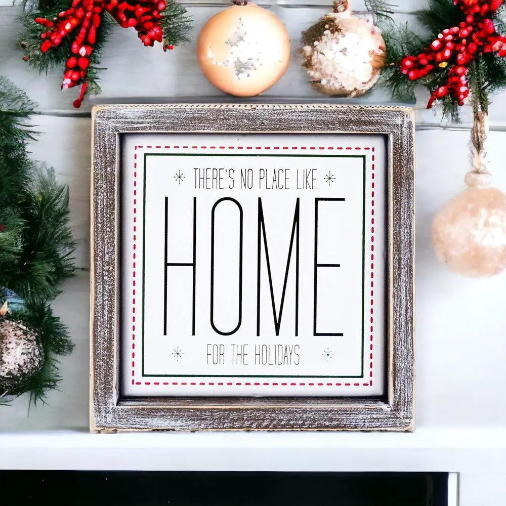 There's No Place Like Home for the Holidays Sign