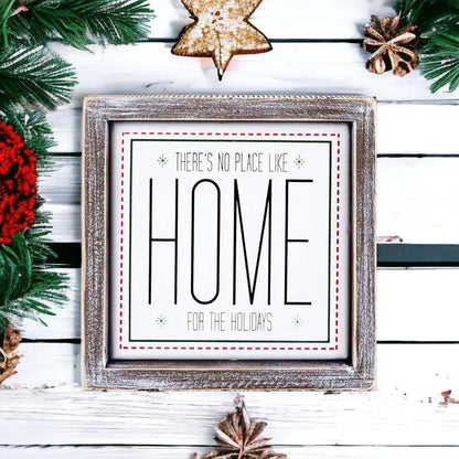 There's No Place Like Home for the Holidays Sign