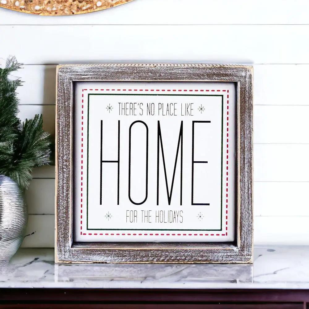There's No Place Like Home for the Holidays Sign