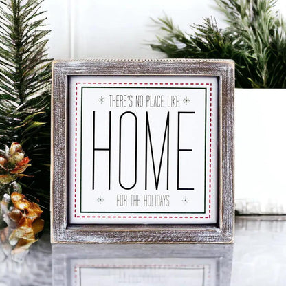 There's No Place Like Home for the Holidays Sign
