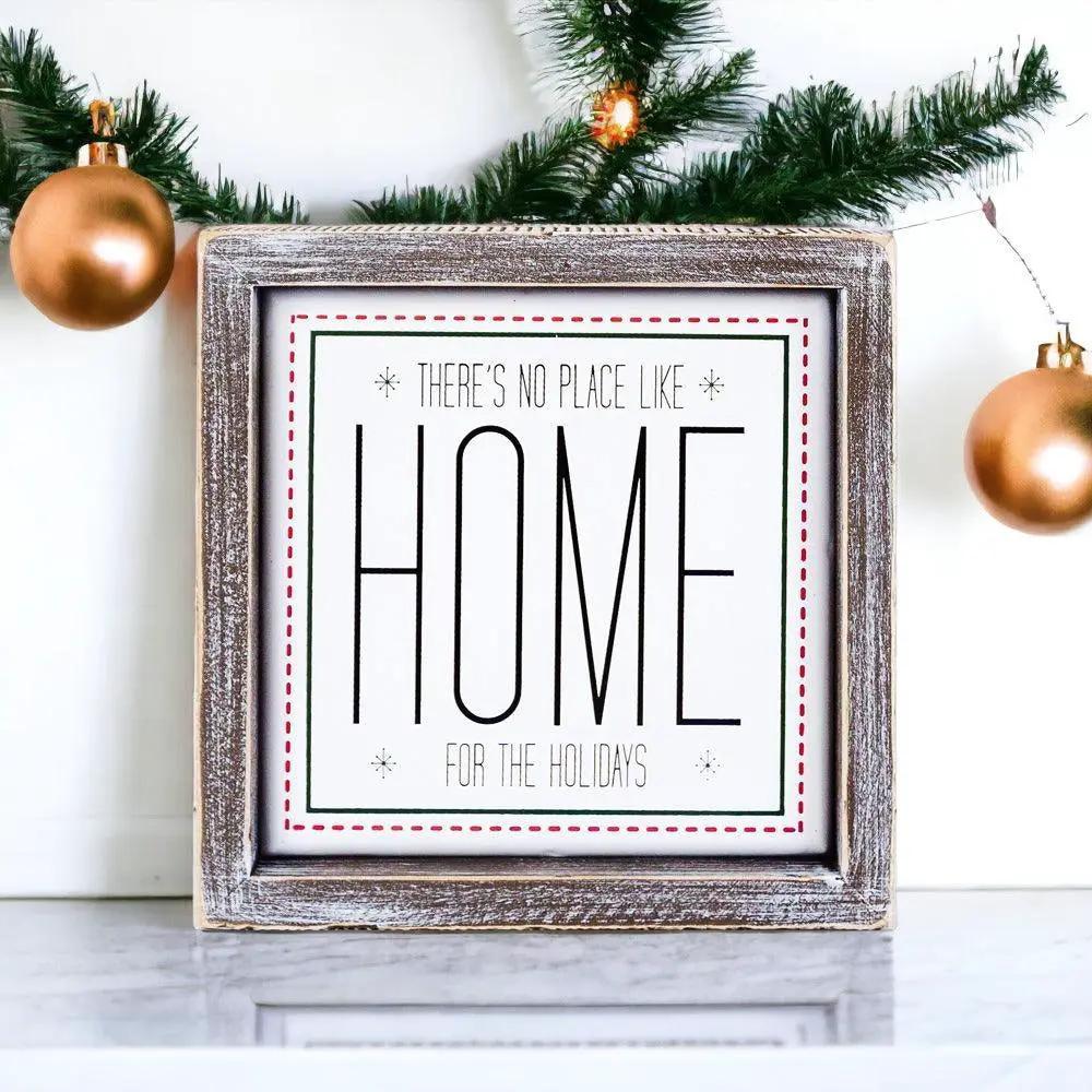 There's No Place Like Home for the Holidays Sign