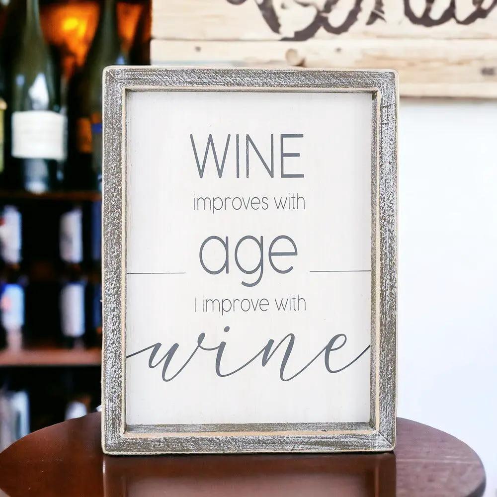 Wine Improves With Age Premium Wood Sign