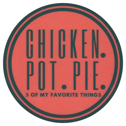 Posavasos Sip Sip Hooray - Pollo, olla, pastel - 3 de mis cosas favoritas