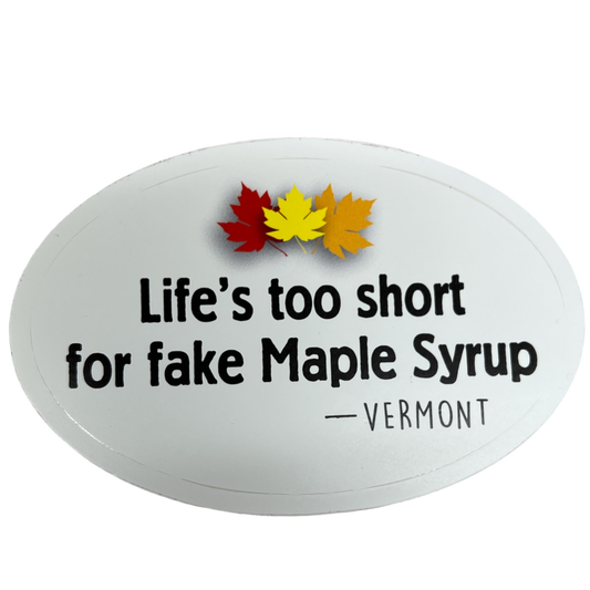 La vie est trop courte pour le faux sirop d'érable (autocollant)