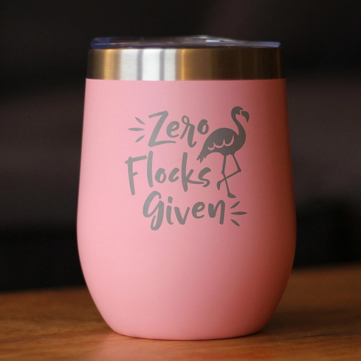 Zero Flocks Given - Flamingo Wine Tumbler with Sliding Lid - Stemless Stainless Steel Insulated Cup - Cute Funny Outdoor Camping Gift