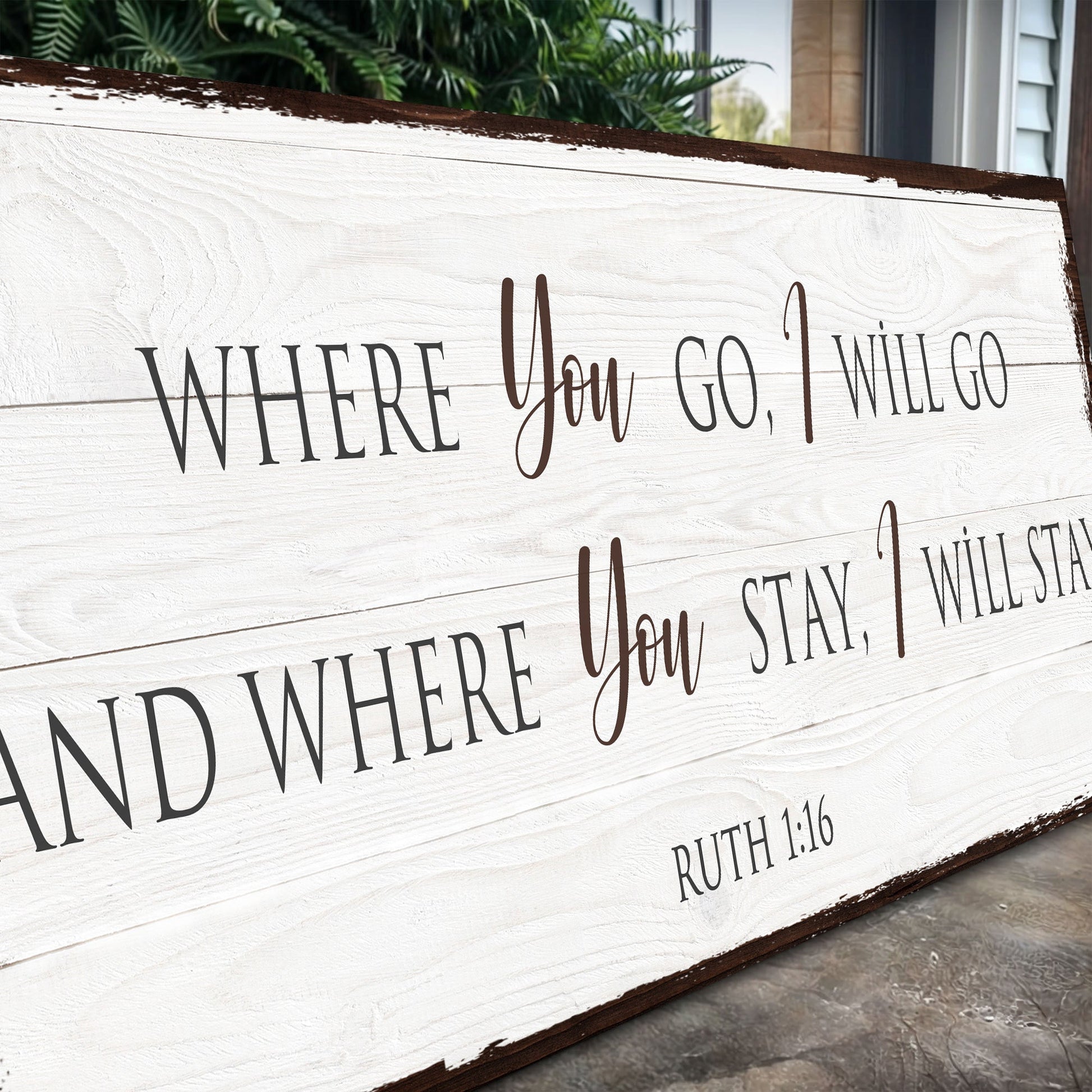Ruth 1:16 faith sign canvas with Where You Go, I Will Go on white distressed wood Tailored Canvases on Tampa Home & Garden Store